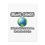 Organic Chemists...Making the World a Better Place Post Card
