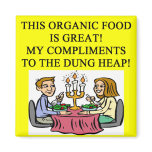 ORGANIC food joke magnets