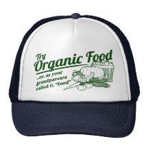 Organic Food - your grandparents called it "food" Mesh Hats