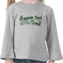 Organic Food - your grandparents called it "food" Tshirts
