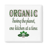Organic Saving the Planet Kitchen Saying Magnet