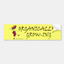 Organically Grown T shirts & gifts Bumper Sticker