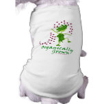 Organically Grown T shirts & gifts pet clothing