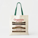 Organists are Great budget tote Canvas Bags