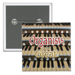 "Organists are great" button