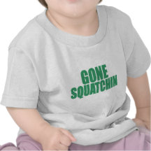 Original & Best-Selling Bobo GONE SQUATCHIN Green Tee Shirt