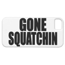Original & Best-Selling Bobo's GONE SQUATCHIN iPhone 5 Cases