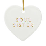Ornament Gift For Soul Sister