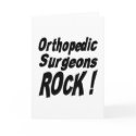 Orthopedic Surgeons Rock! Greeting Card