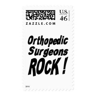 Orthopedic Surgeons Rock ! Postage Stamp by TShirtDotCom
