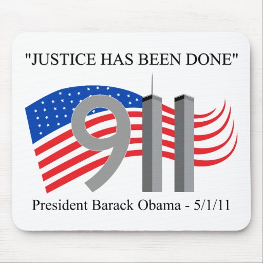 Osama Bin Laden Dead - Justice has been done Mouse Pads