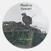 Osprey on Nest Plastic is forever Go Green Sticker
