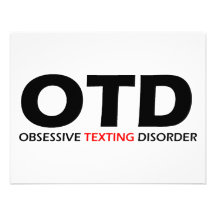 OTD - Obsessive Texting Disorder Announcements