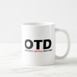 OTD - Obsessive Texting Disorder Coffee Mug
