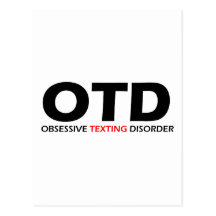 OTD - Obsessive Texting Disorder Postcards