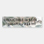 Other DEDUCTIBLE Bumper Sticker