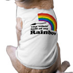 OTHER HALF OF MY RAINBOW POINTING LEFT -.png Dog Clothes