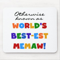 Otherwise Known as Best-est Memaw Tshirts mousepads