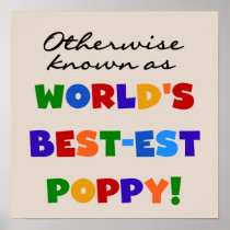 Otherwise Known Best-est Poppy Tshirts and Gifts Posters