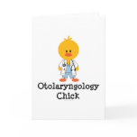 Otolaryngology Chick Greeting Card
