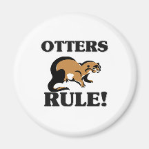 OTTERS Rule! Fridge Magnet