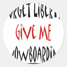 Oubliez que la liberté me donnent le snowboarding autocollants