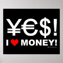 Oui ! J'aime l'argent ! Posters