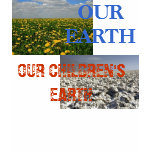 OUR CHILDREN'S EARTH t-shirts