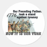 Our Founding Fathers against tyranny Round Stickers