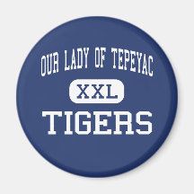 Our Lady Of Tepeyac - Tigers - High - Chicago Magnet