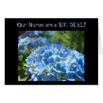 Our Nurses are a BIG DEAL! cards Hydrangea Flowers