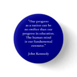 "Our progress as a nation can be no swifter tha... Pin