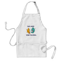 Our Wake, Your Funeral aprons