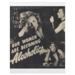 Our women are becoming alcoholics! flyers