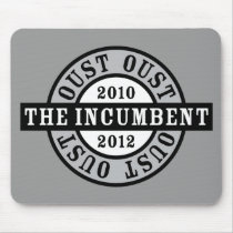 Oust the Incumbent 2010 and 2012a Mouse Pads