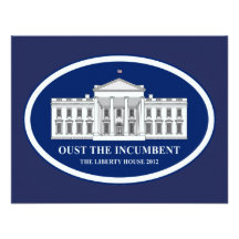 Oust the Incumbent - Liberty House 2012 Personalized Invitation