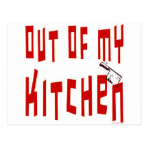 Out of My Kitchen Saying Postcard