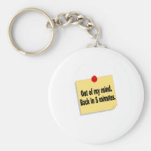Out Of My Mind Back In 5 Minutes Keychains