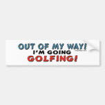 Out Of My Way Golfing Bumpersticker Bumper Stickers