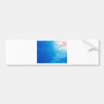 Out of the Blue Bumper Stickers