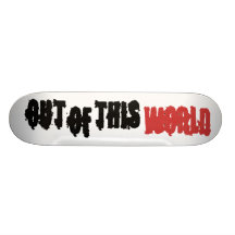 OUT, OF, THIS, WORLD SKATE BOARDS