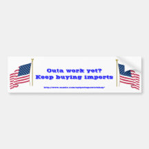 Outa work yet bumper stickers