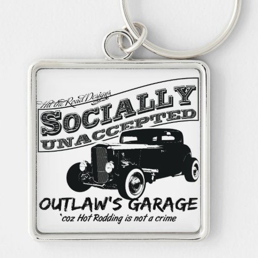 Outlaw's Garage. Socially unaccepted Hot Rods Key Chain