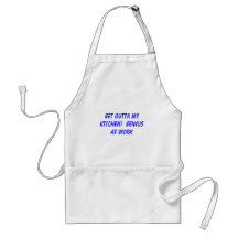Outta my kitchen aprons