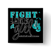 Ovarian Cancer Awareness Fight Like a Girl Buttons