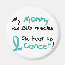 Ovarian Cancer BIG MUSCLES 1.2 Mommy Magnets
