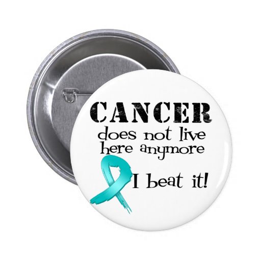 Ovarian Cancer Does Not Live Here Anymore Pinback Button