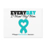 Ovarian Cancer Every Day I Miss My Mom Postcards