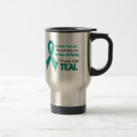 Ovarian Cancer For Every…..I Proudly Wear Teal 1 Mug
