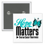 Ovarian Cancer HOPE MATTERS Pinback Buttons